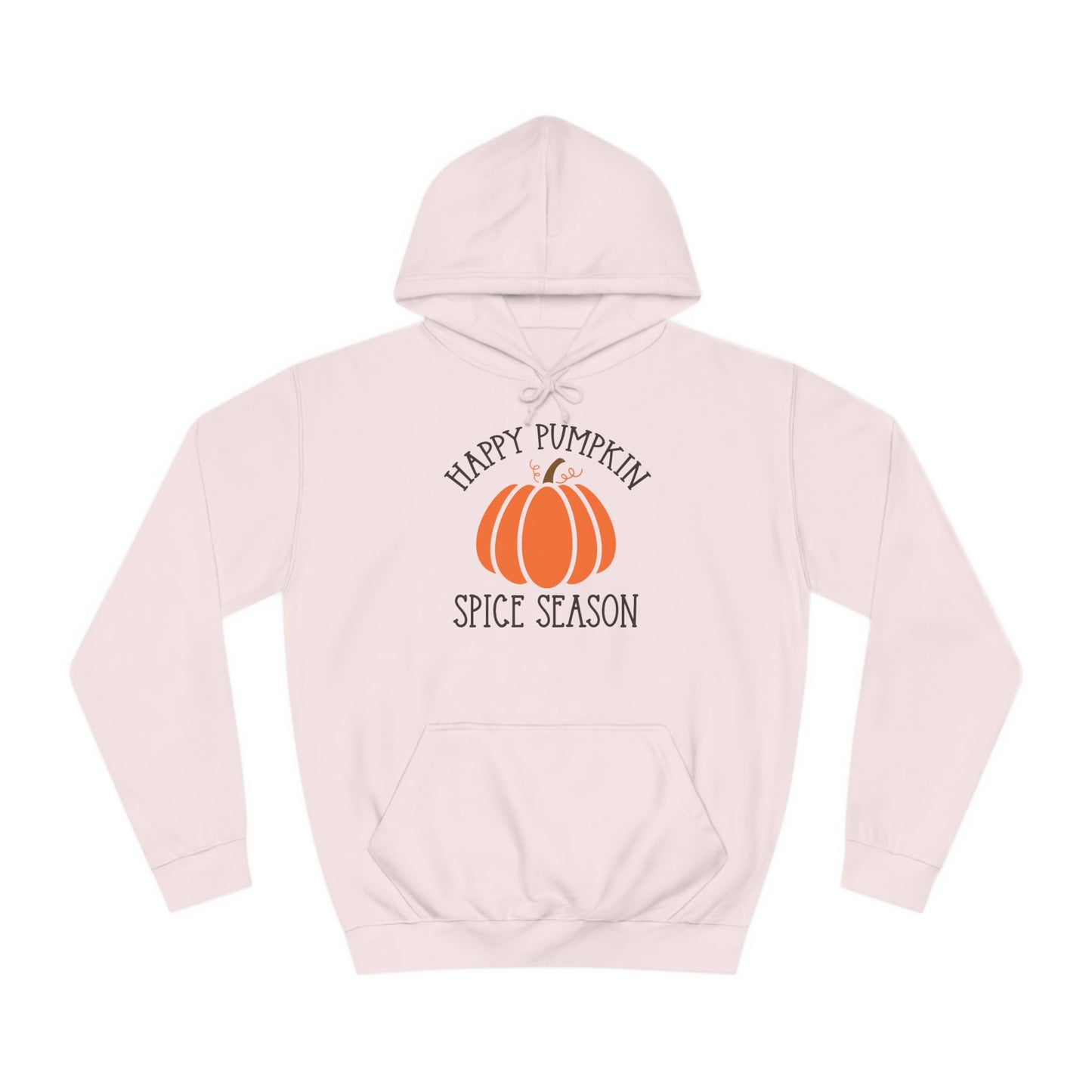 Happy Pumpkin Spice Season College Hoodie