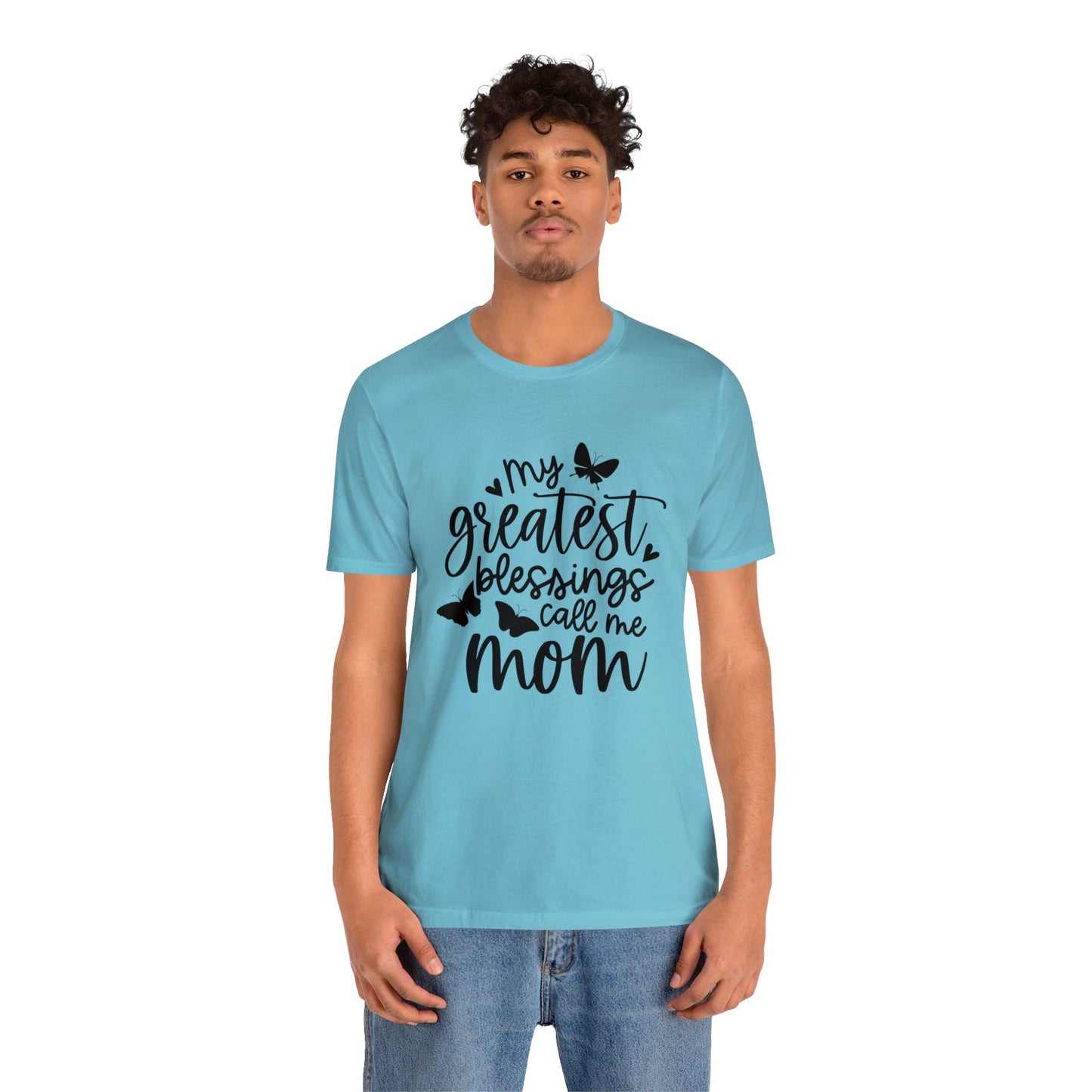 My greatest blessings call me mom short sleeve tshirt