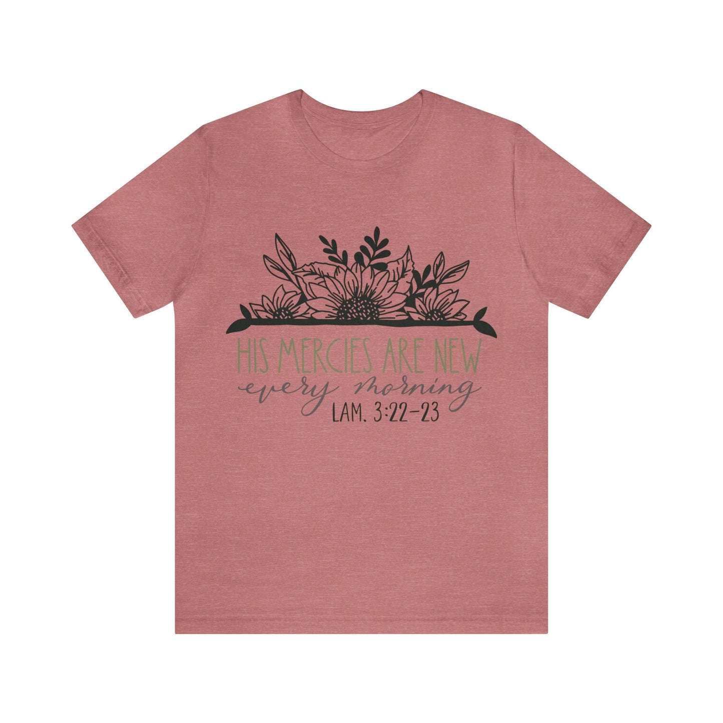 His Mercies are New Every Morning Short Sleeve Tshirt