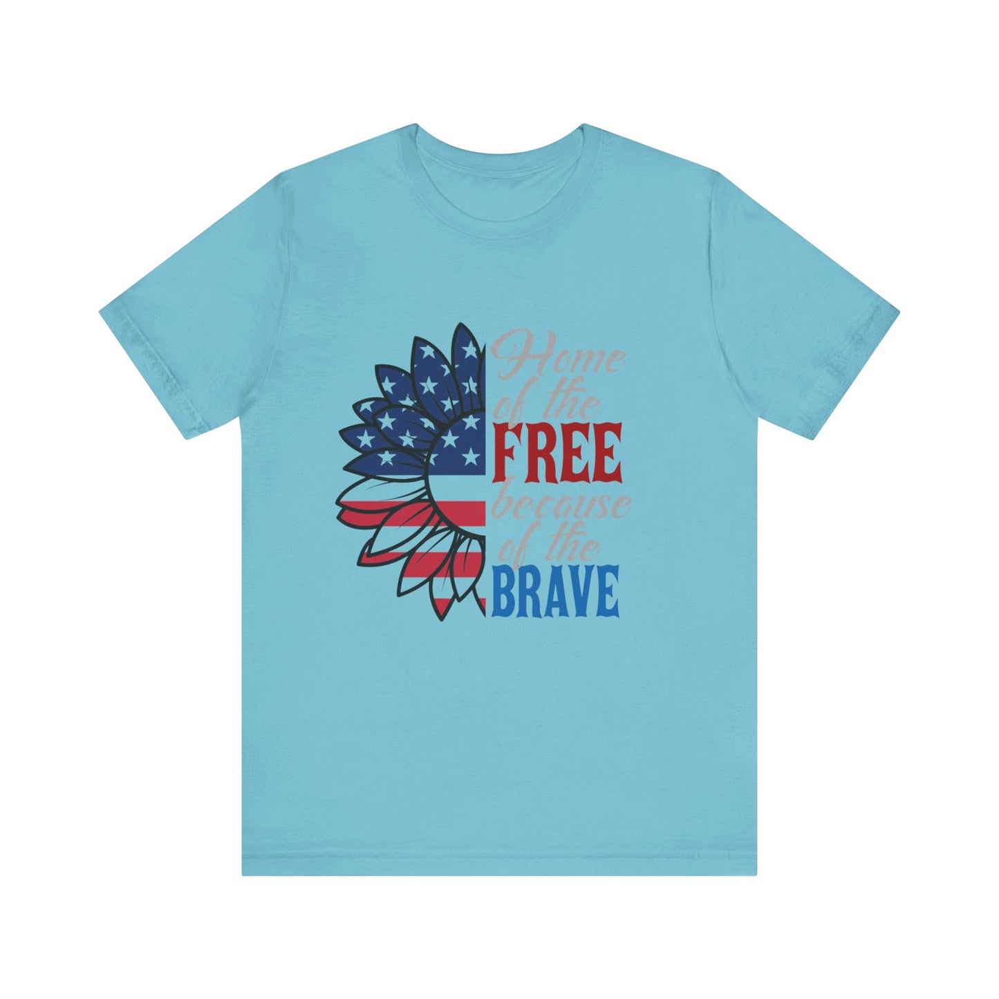Home of the Free Because of the Brave Jersey Short Sleeve Tee