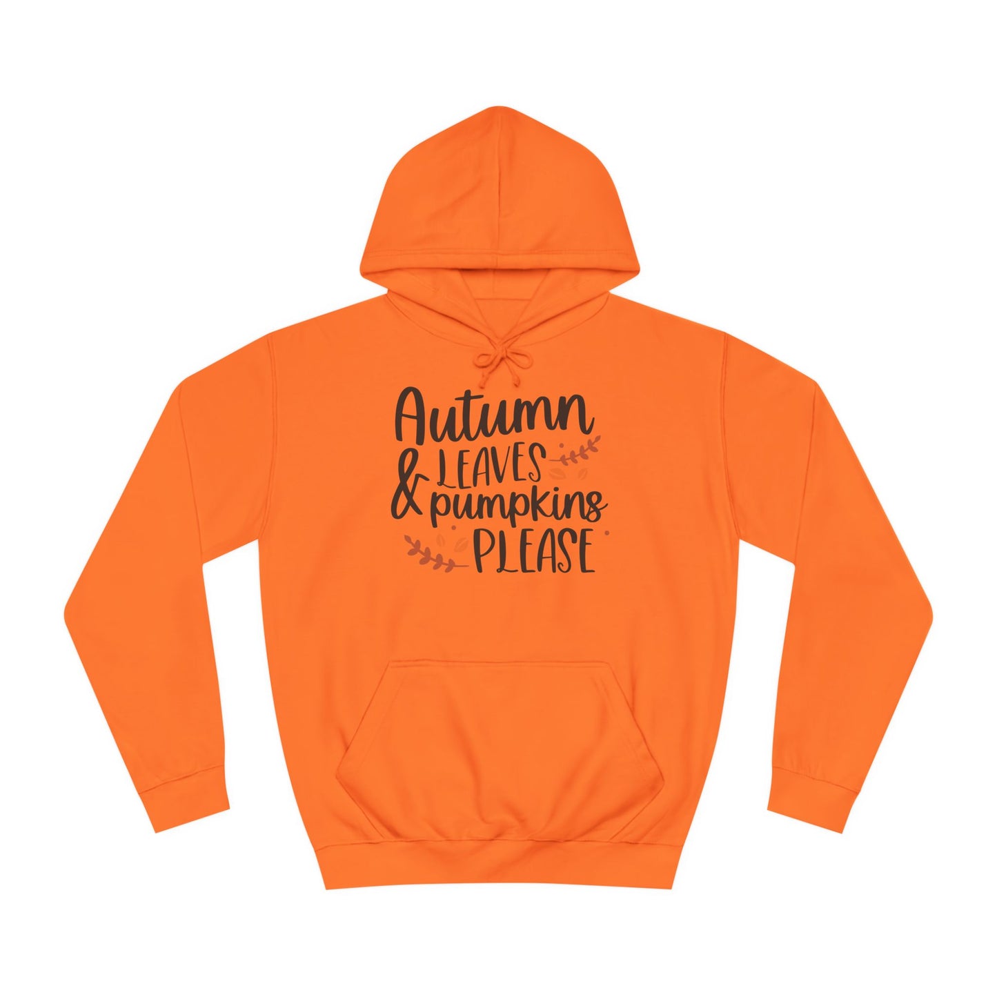 Autumn Leaves & Pumpkins Please Unisex College Hoodie