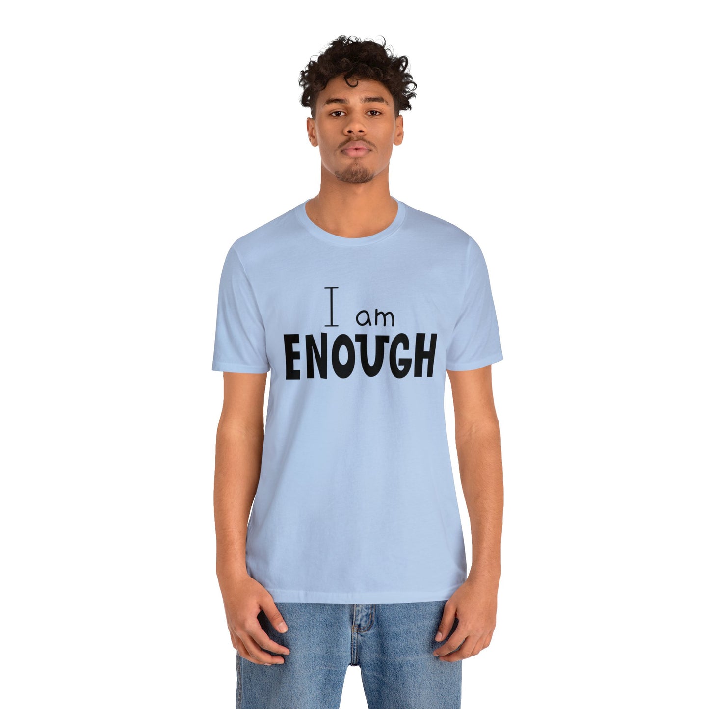 I am Enough short sleeve Tshirt