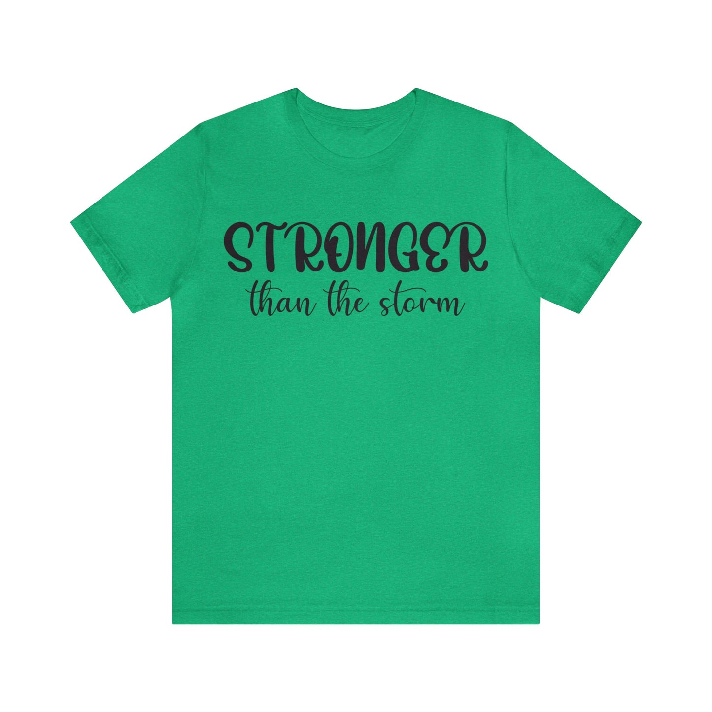 Stronger than the storm Short sleeve Tshirt