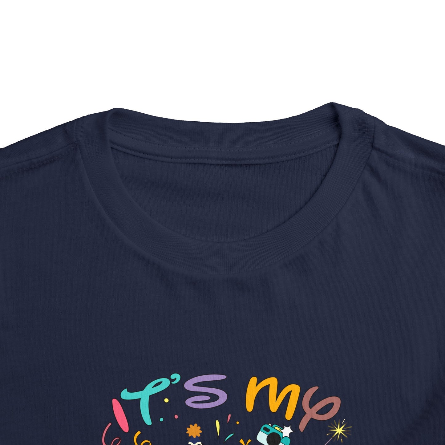 It's My Birthday Toddler Short Sleeve Tee