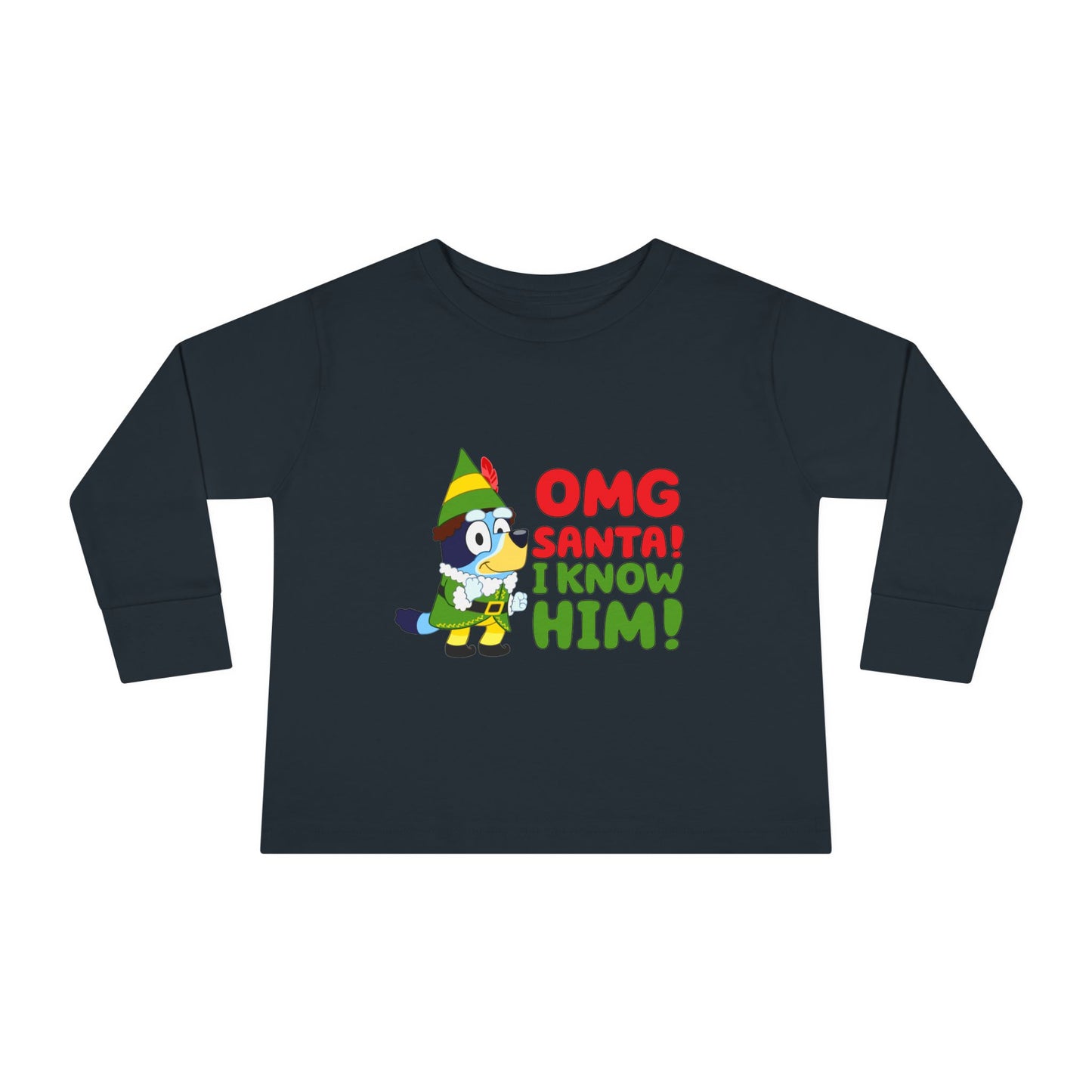 OMG Santa I know him Toddler Long Sleeve Tee