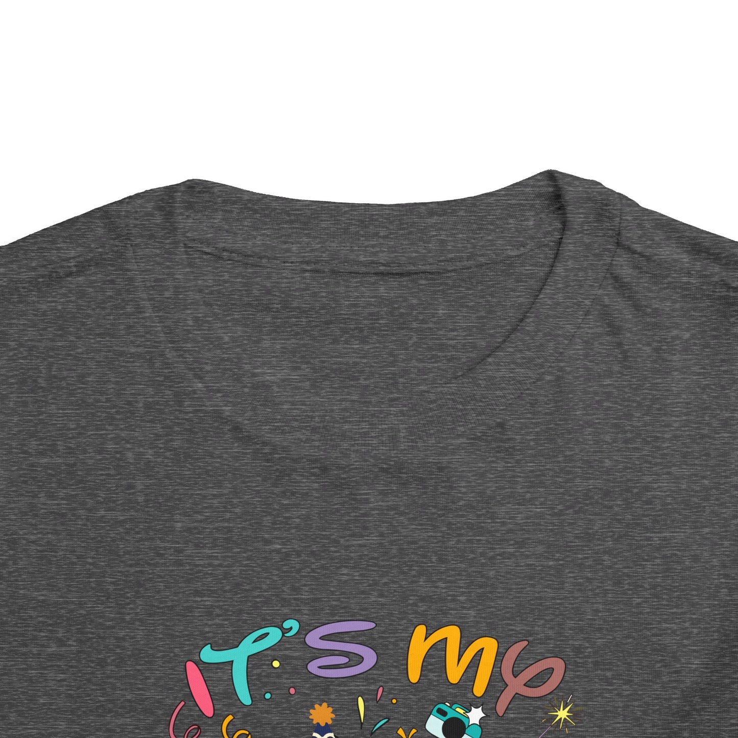 It's My Birthday Toddler Short Sleeve Tee