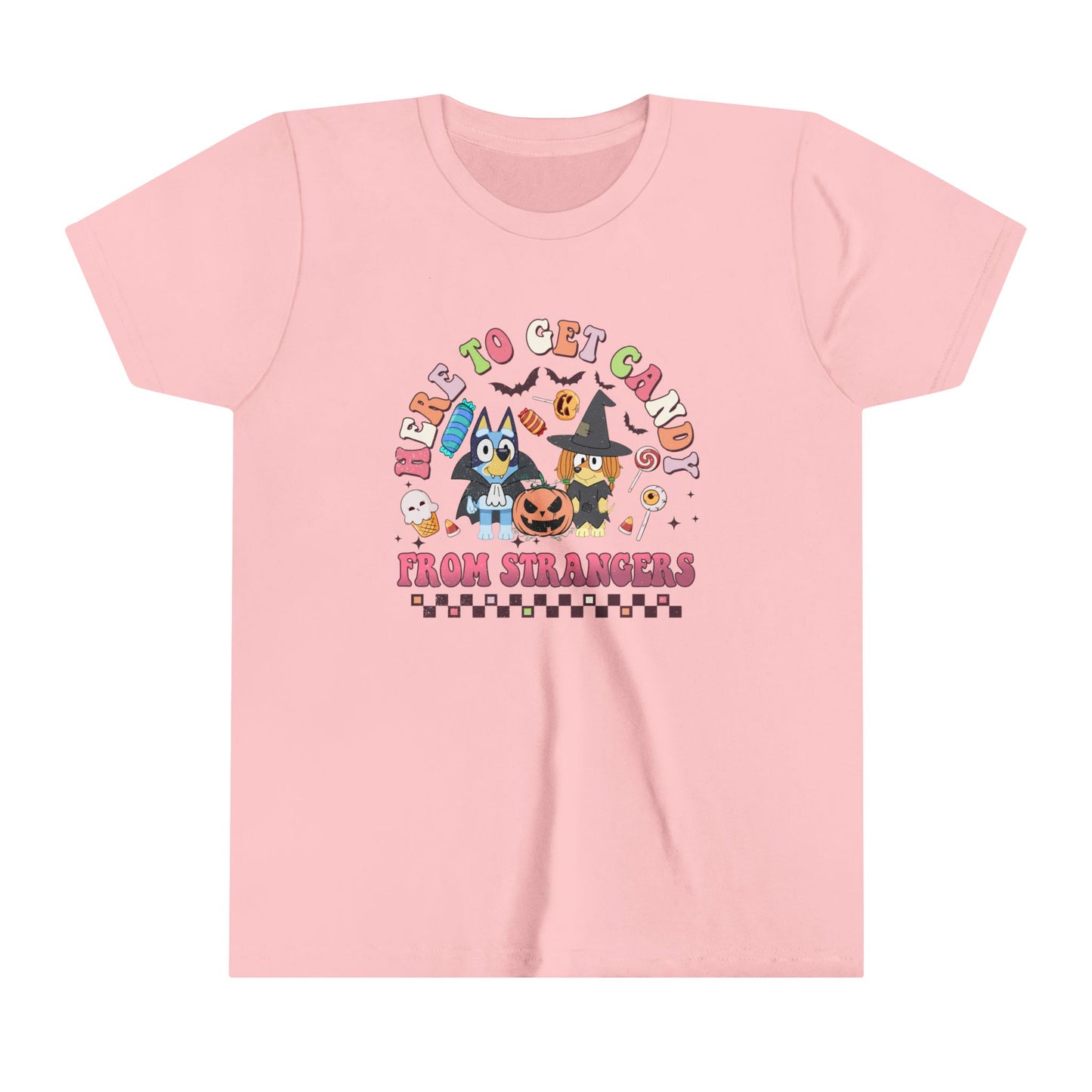 Here to get candy from strangers Youth Short Sleeve Tee