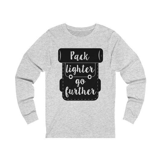 Pack Lighter Go Further Long Sleeve Tshirt