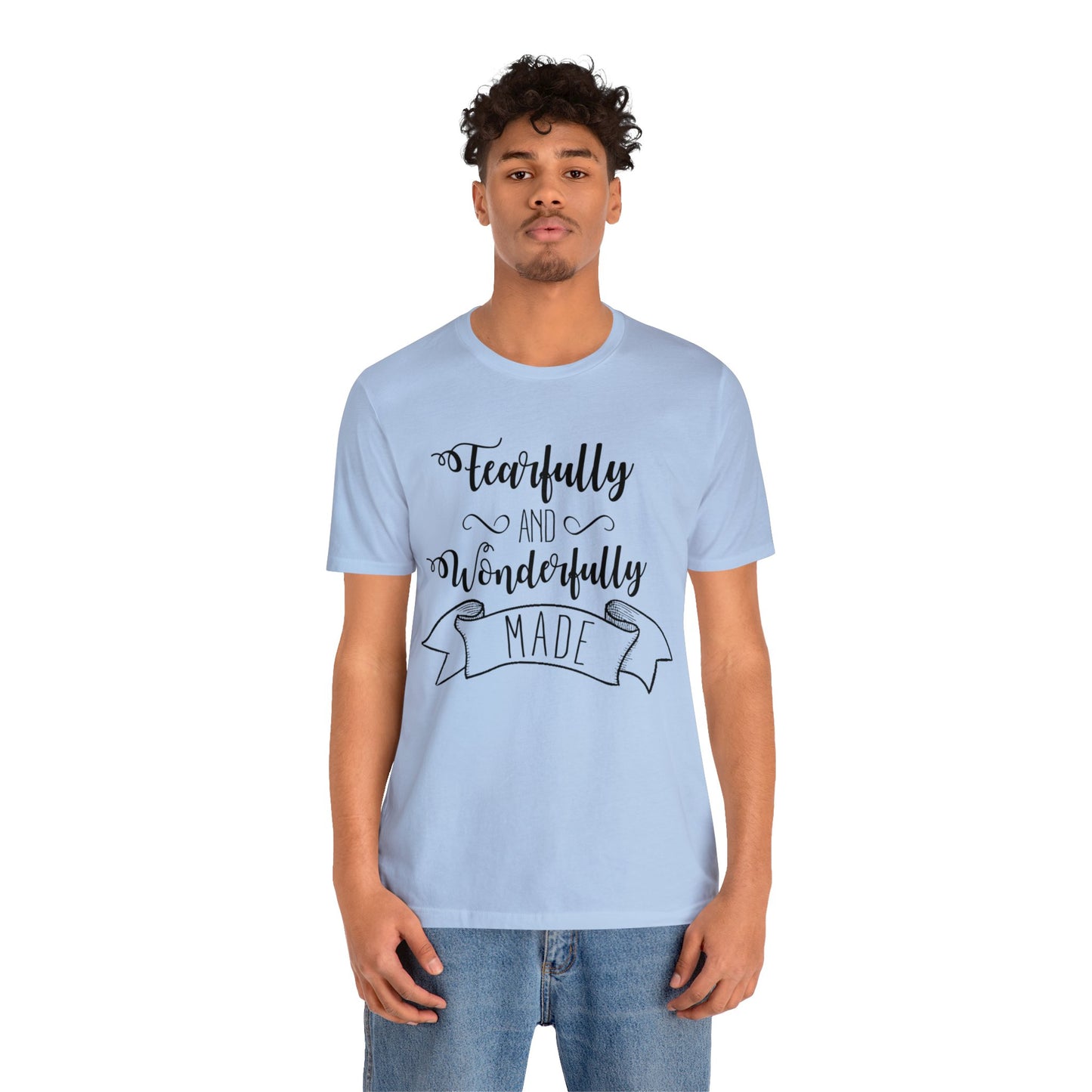 Fearfully and Wonderfully Made Short sleeve Tshirt