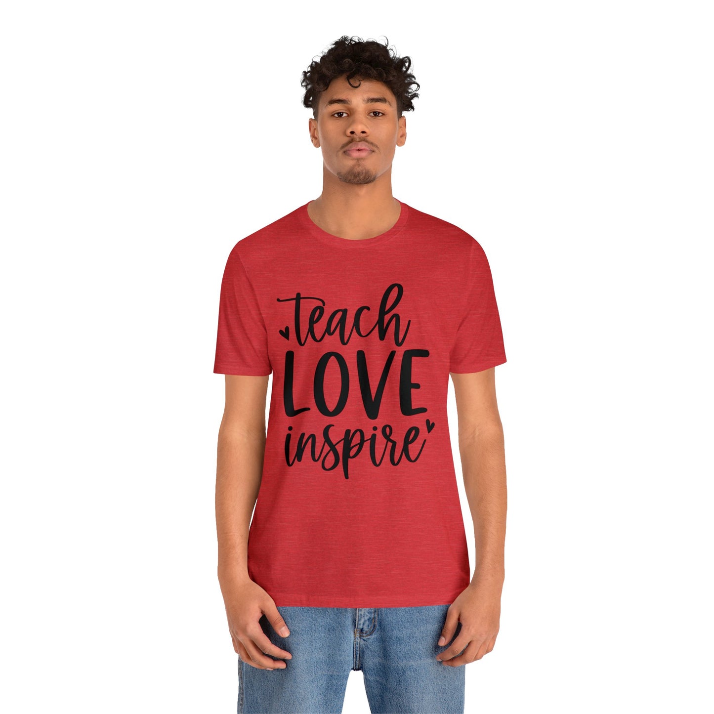 Teach Love Inspire Short sleeve Tshirt