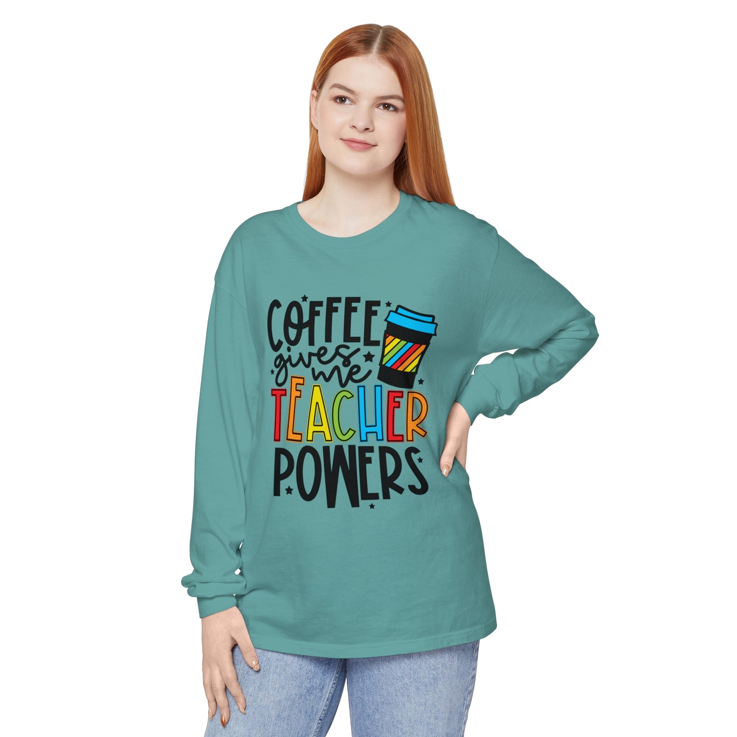 Coffee Gives Me Teacher Powers Long Sleeve T-Shirt
