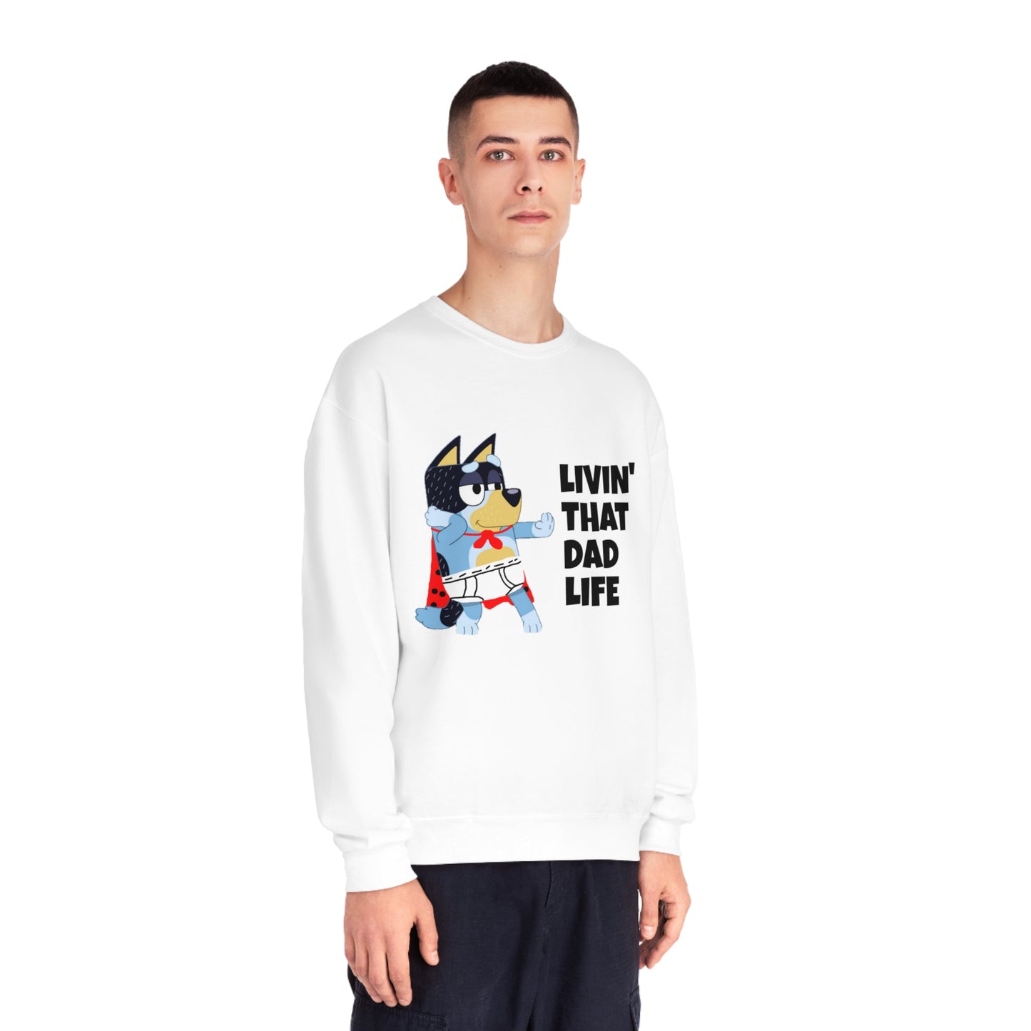 Livin' that Dad Life Crewneck Sweatshirt