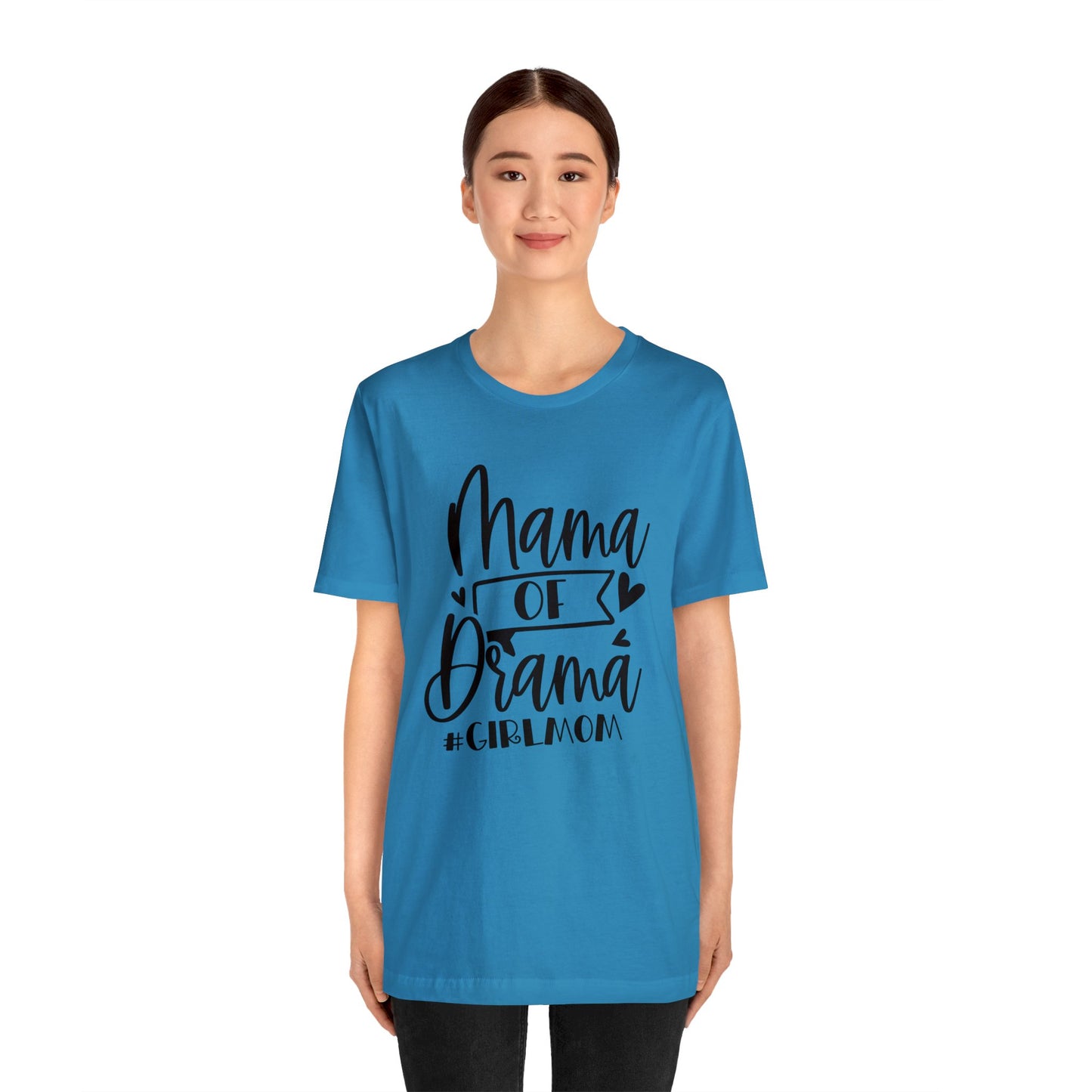 Mama of Drama #Girlmom short sleeve tshirt