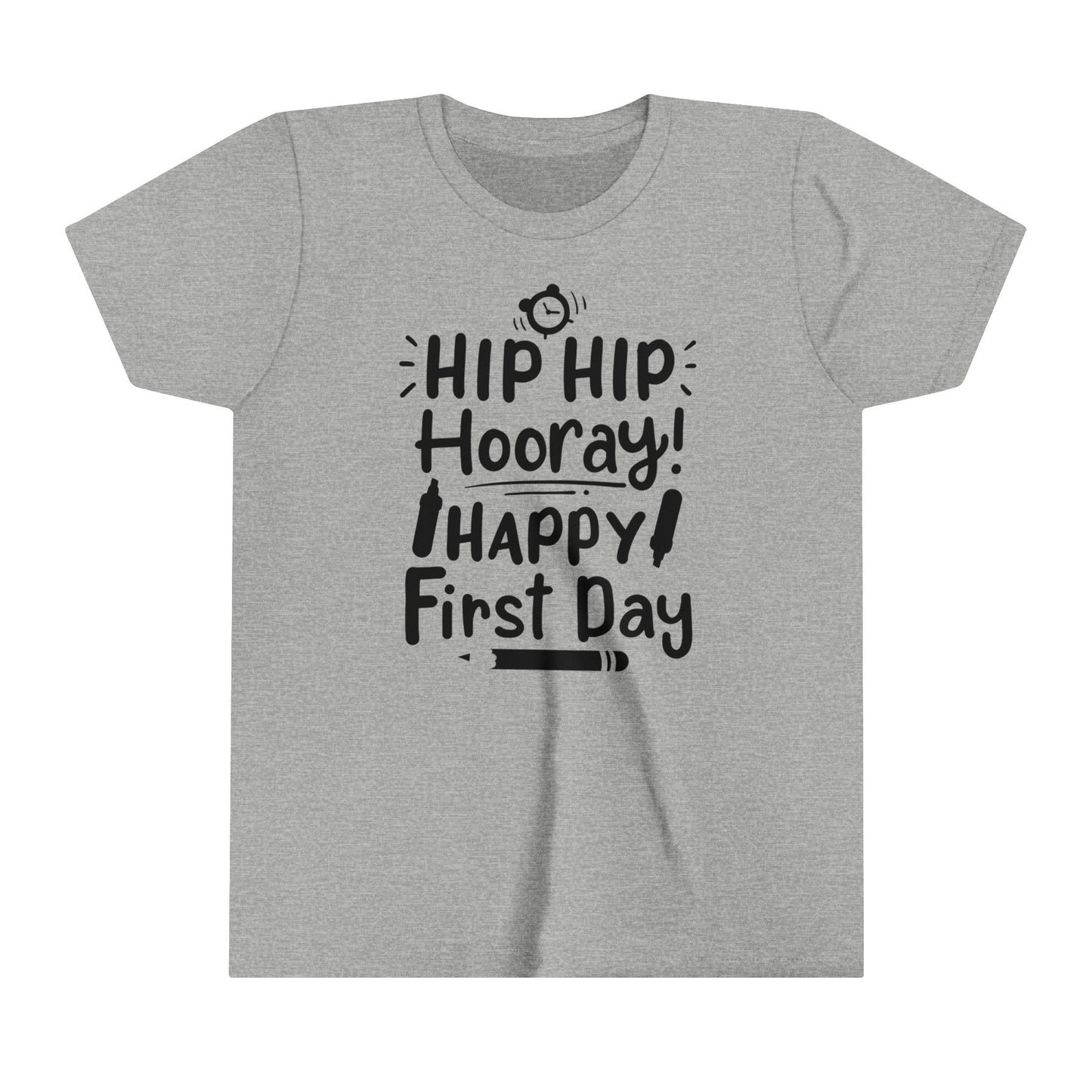 Hip Hip Hooray, Happy First Day Youth Short Sleeve Tee