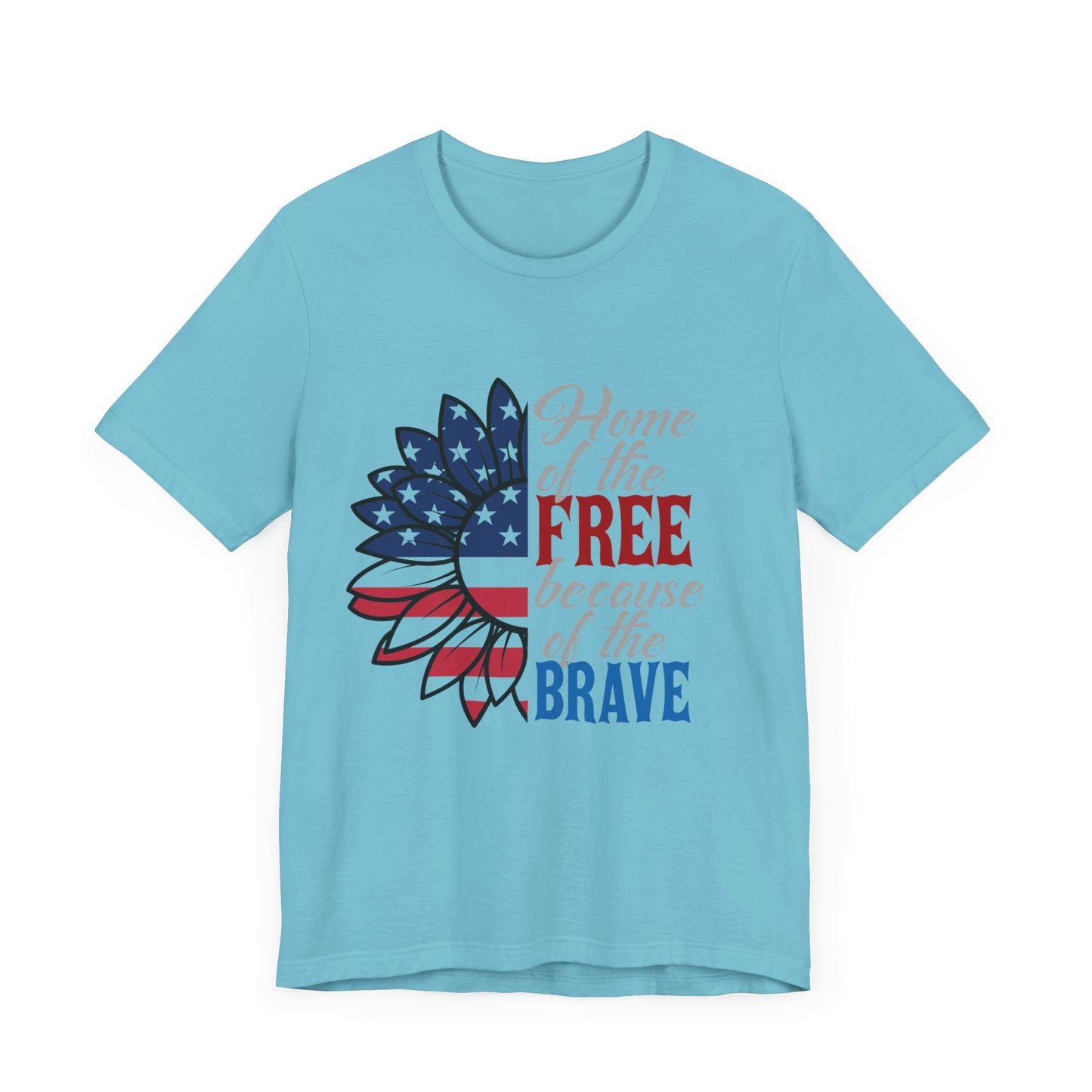 Home of the Free Because of the Brave Jersey Short Sleeve Tee