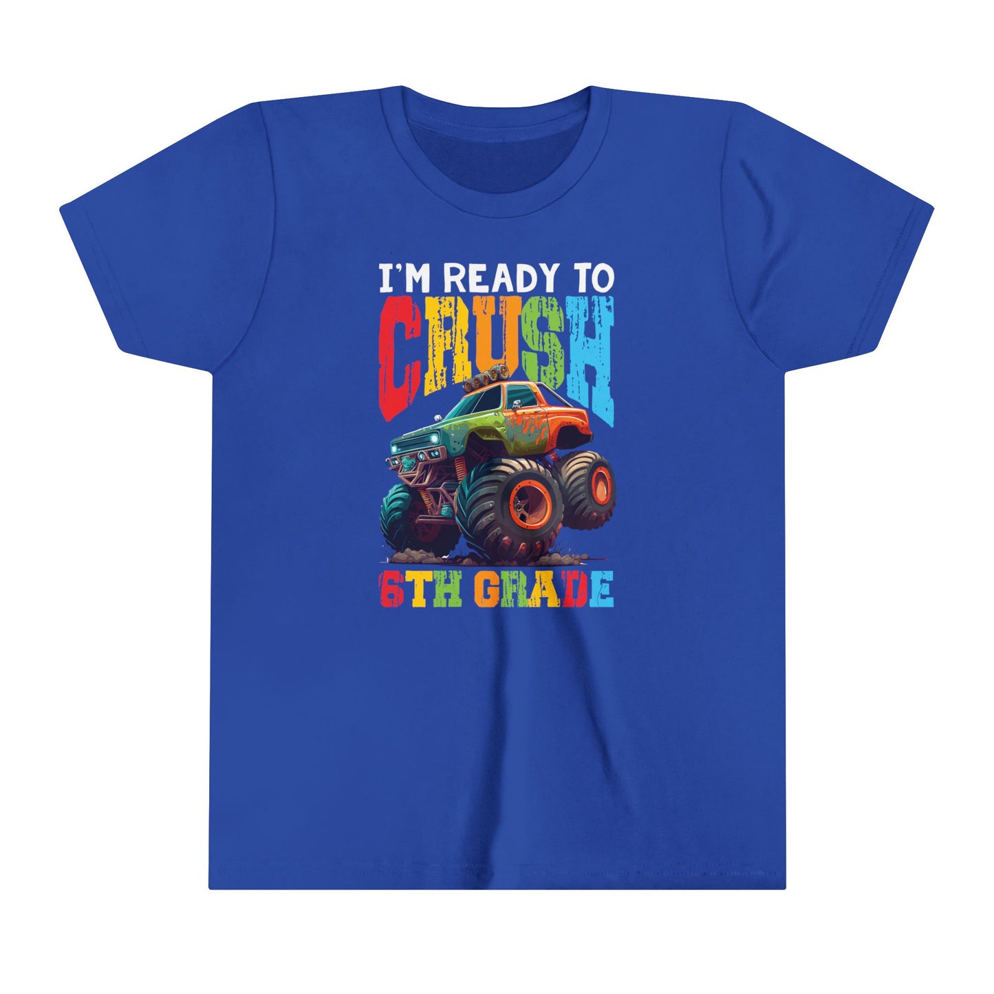 I'm Ready to Crush 6th Grade Youth Short Sleeve Tee