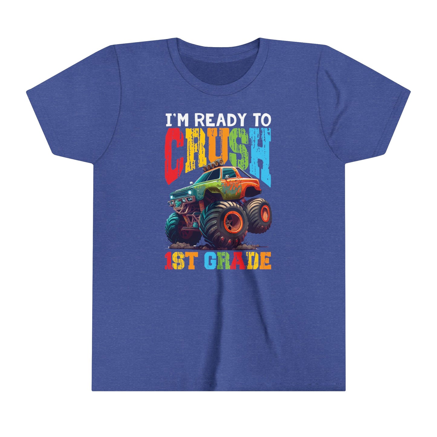 I'm Ready to Crush 1st Grade Youth Short Sleeve Tee