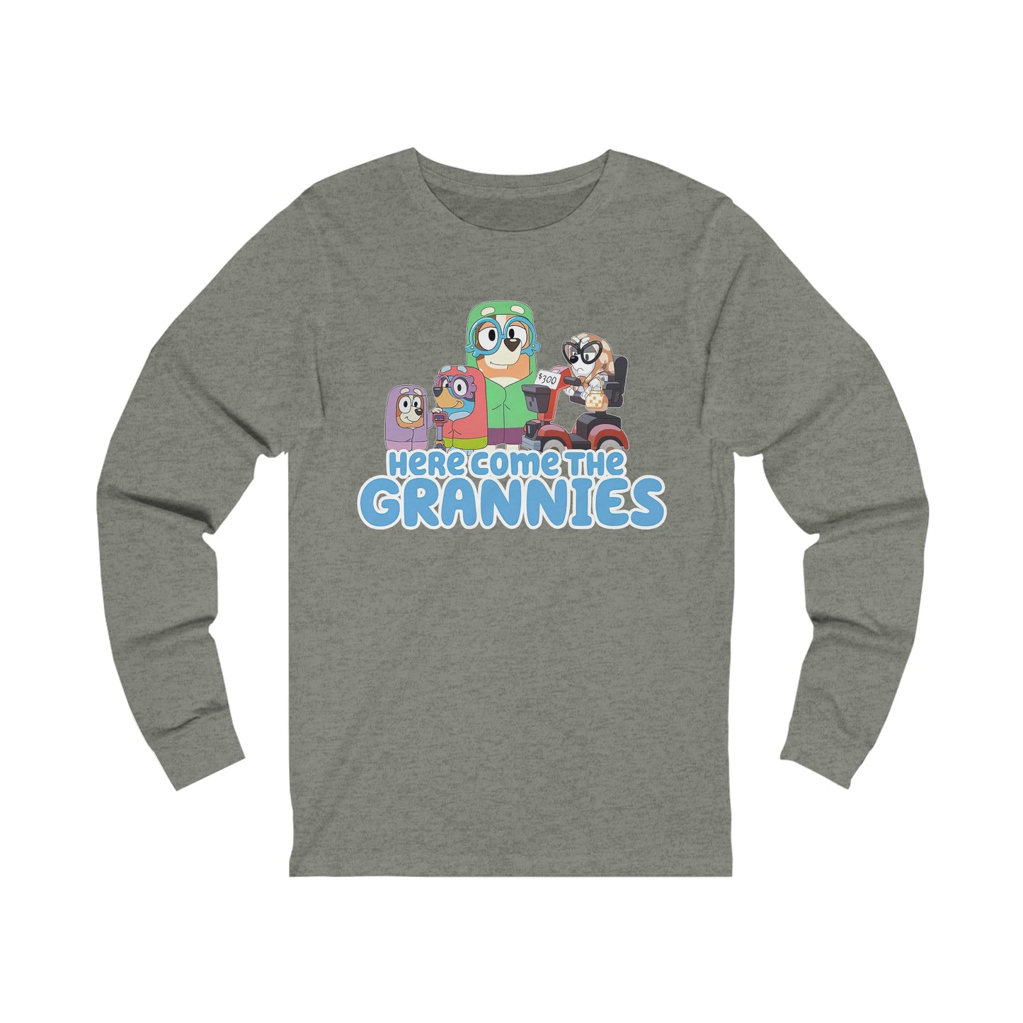 Here Comes the Grannies Long Sleeve Tshirt