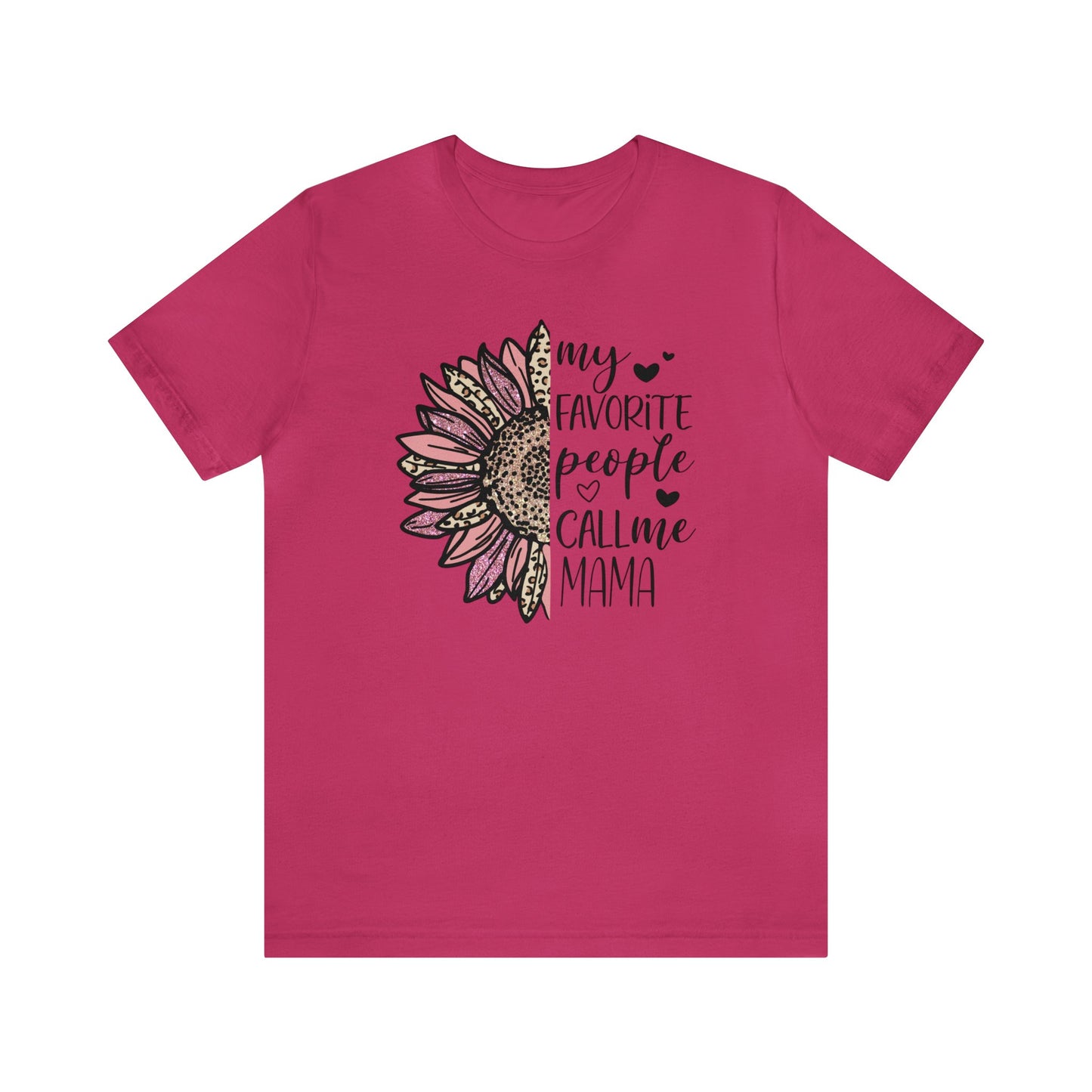My Favorite People Call Me Mama Sunflower short sleeve tshirt