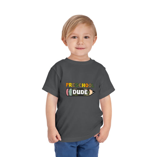 Preschool Dude Toddler Short Sleeve Tee