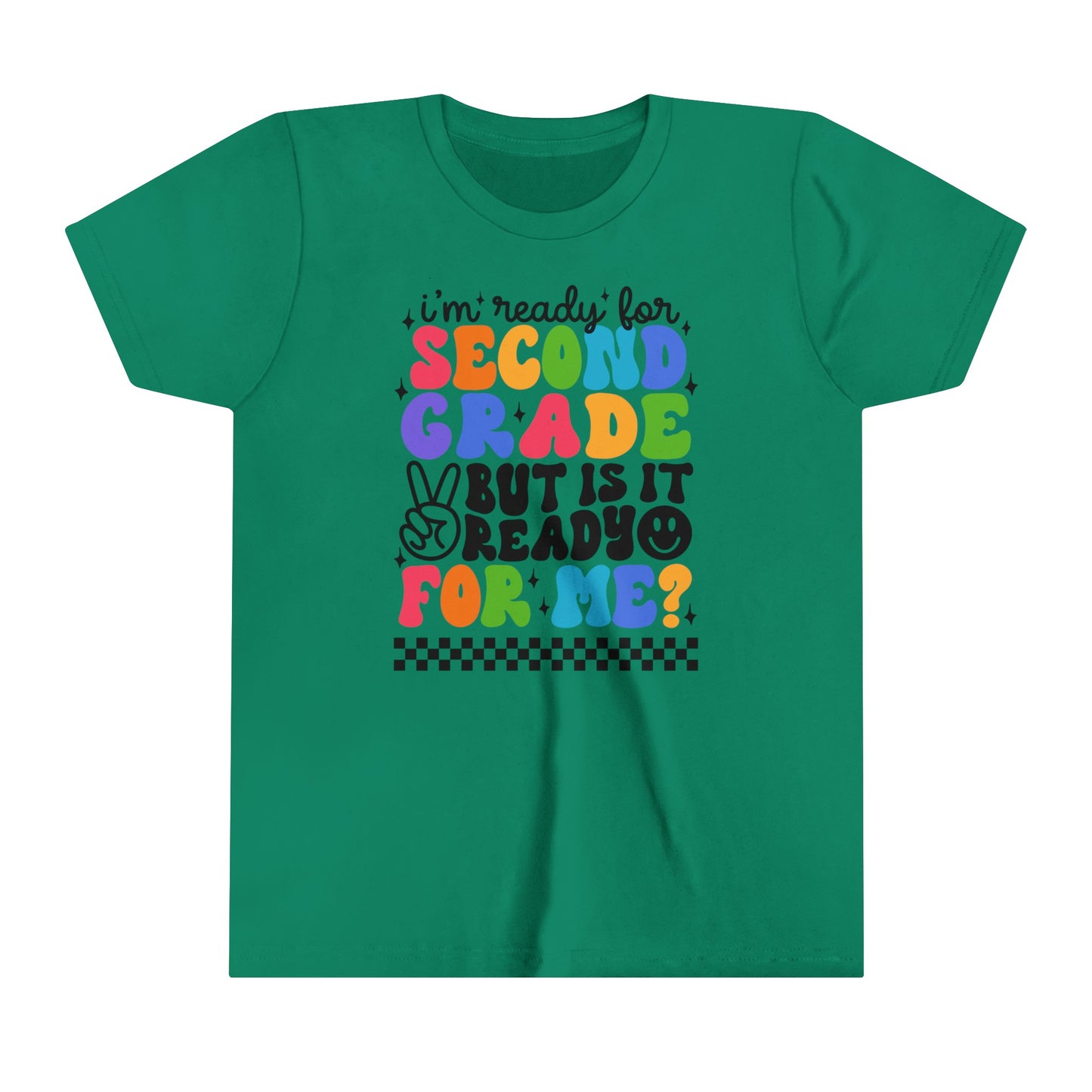 I'm Ready for Second Grade...Youth Short Sleeve Tee