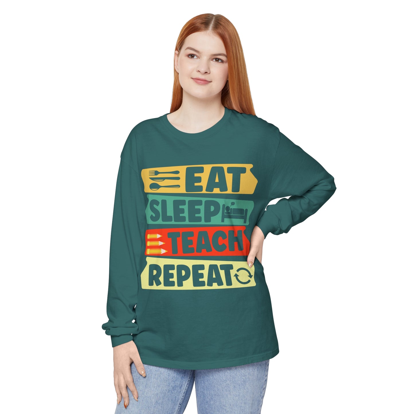 Eat Sleep Teach Repeat Long Sleeve T-Shirt