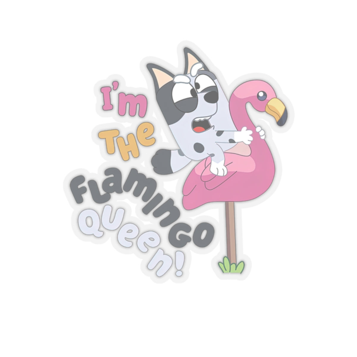 I'm the Flamingo Queen Kiss-Cut Stickers