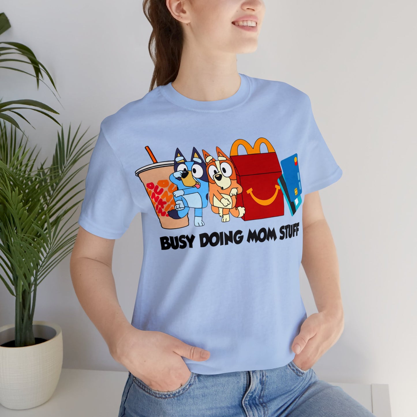 Busy Doing Mom Stuff Short Sleeve Tshirt