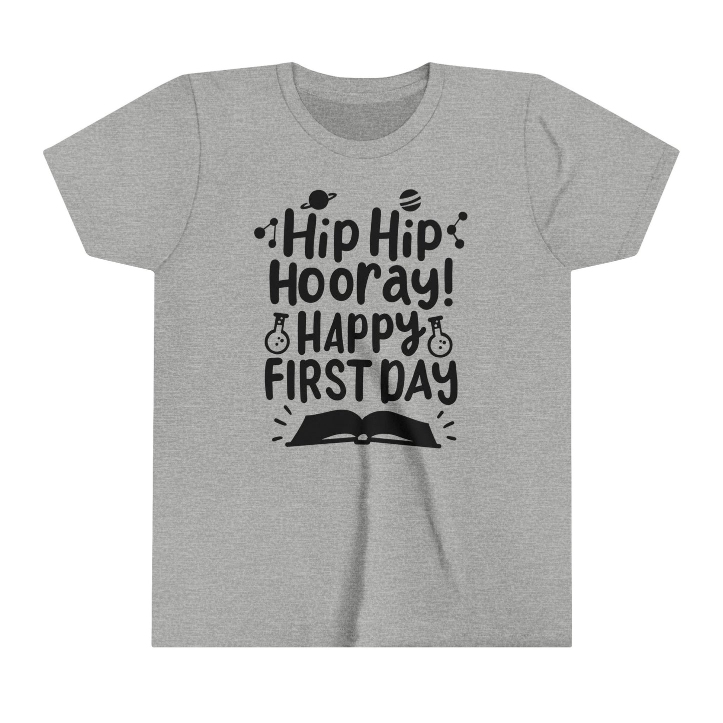Hip Hip Hooray, Happy First Day Youth Short Sleeve Tee