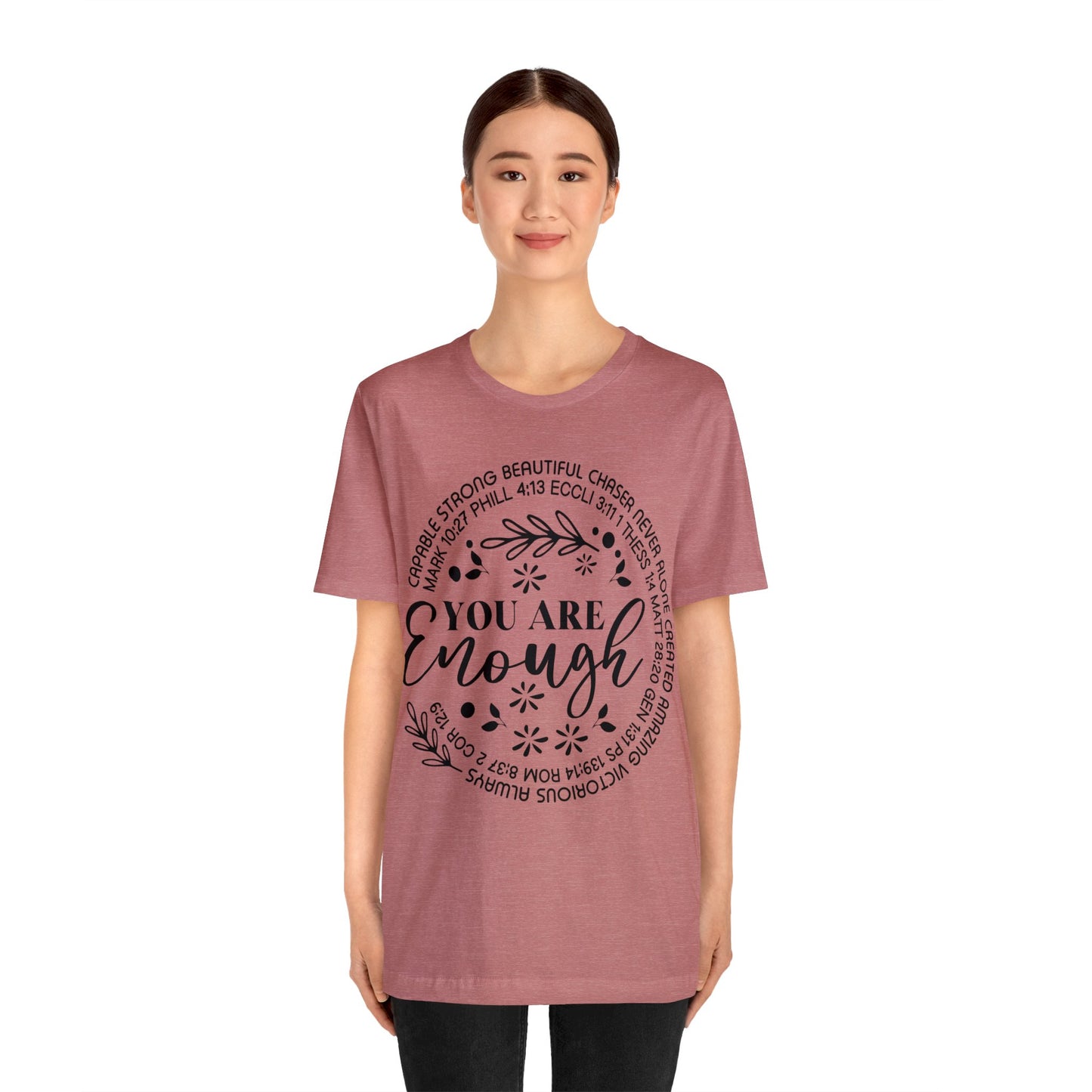 You are Enough Short Sleeve Tshirt