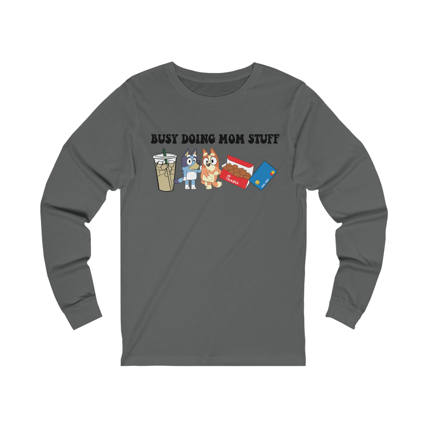 Busy Doing Mom Stuff Long Sleeve Tshirt