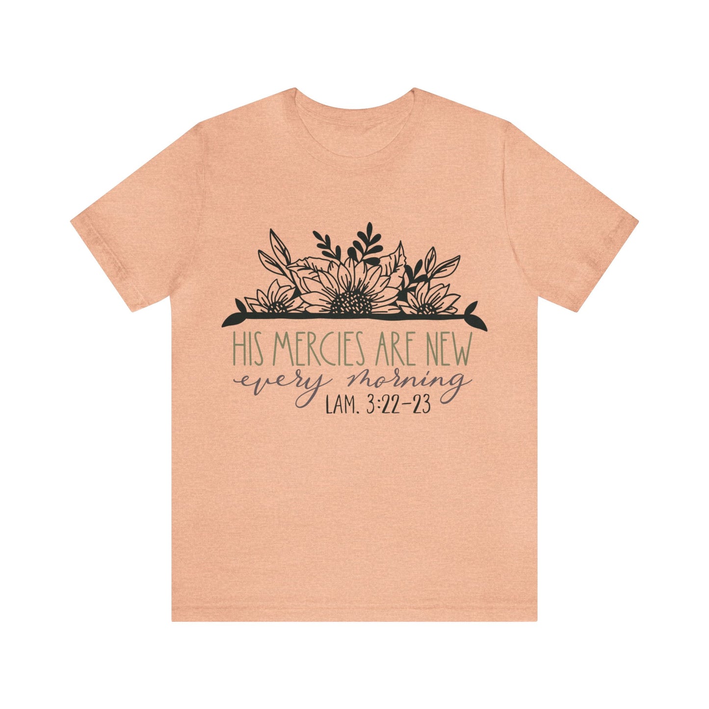 His Mercies are New Every Morning Short Sleeve Tshirt