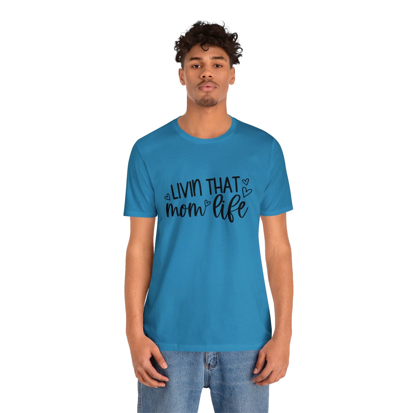 Livin' that Mom life short sleeve tshirt