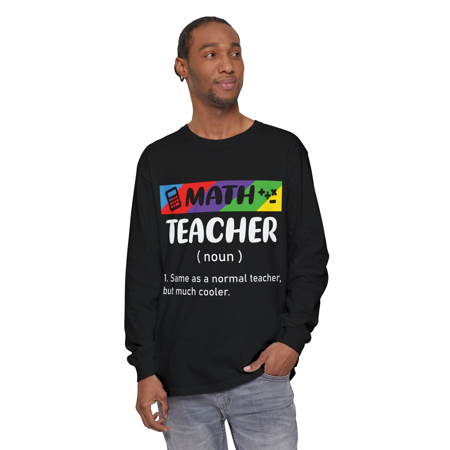Math Teacher Long Sleeve T-Shirt