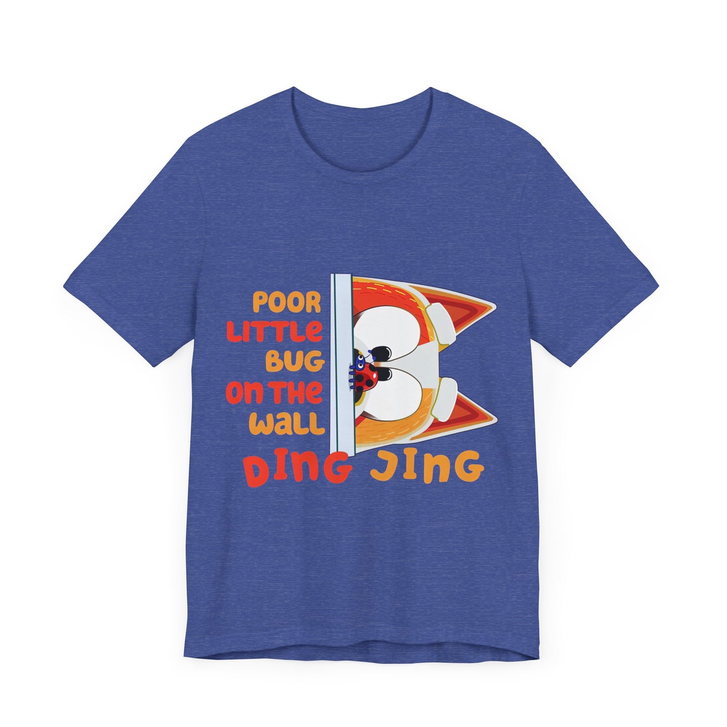 Poor little bug ... DING JING Jersey Short Sleeve Tee