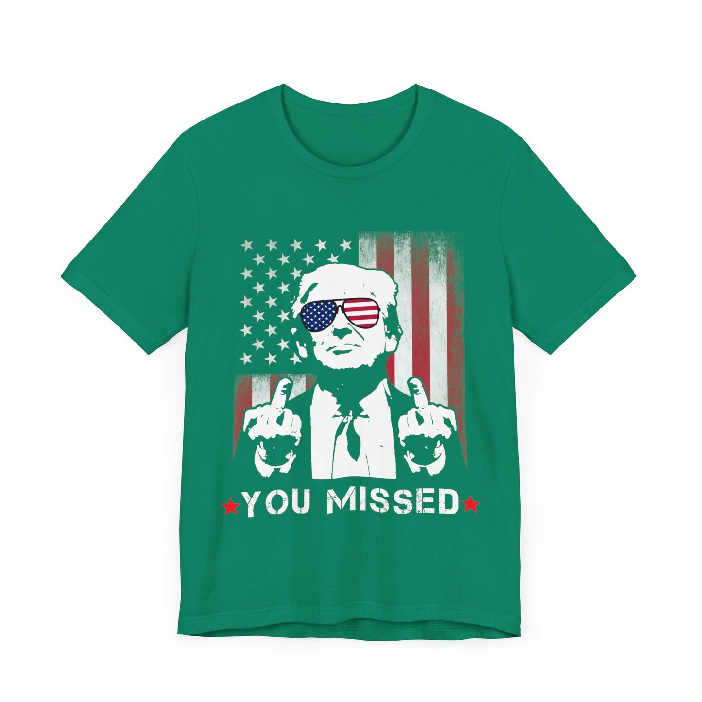 Trump - You Missed Jersey Short Sleeve Tee