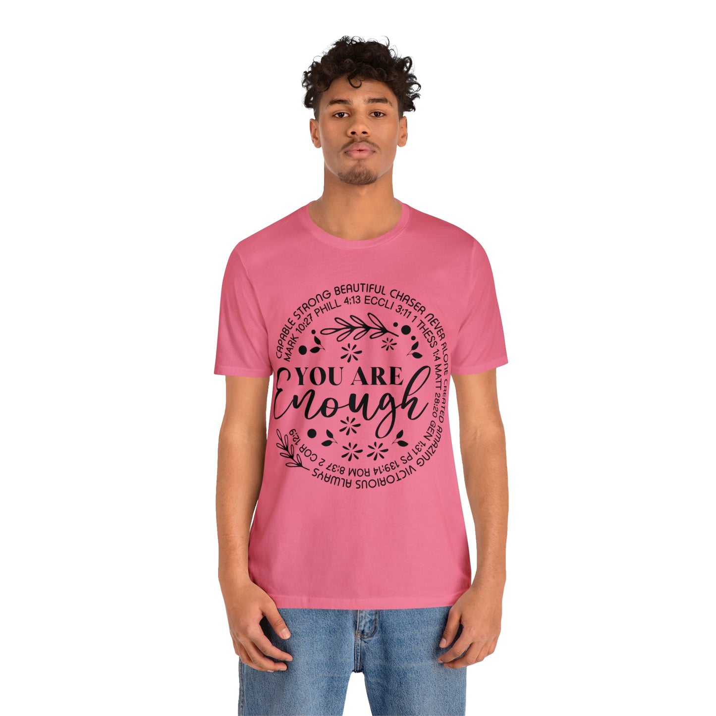 You are Enough Short Sleeve Tshirt