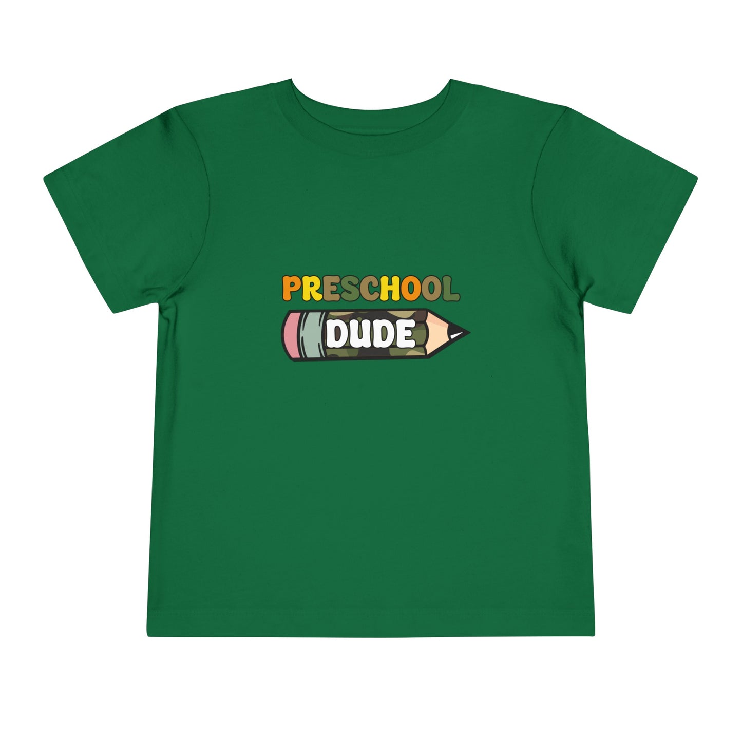 Preschool Dude Toddler Short Sleeve Tee