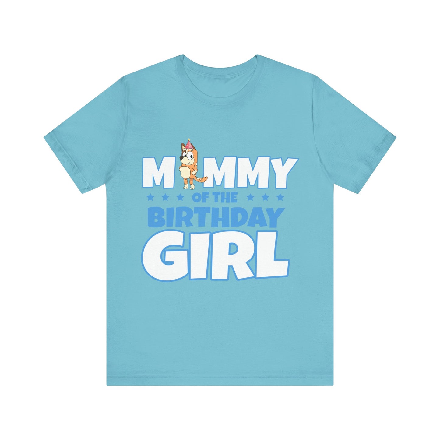 Mommy of the Birthday Girl Chilli Heeler short sleeve T-shirt
