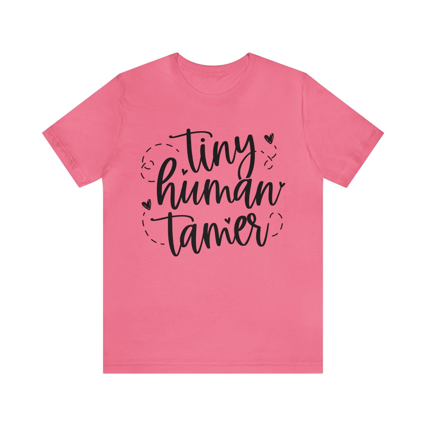 Tiny human tamer Short sleeve Tshirt