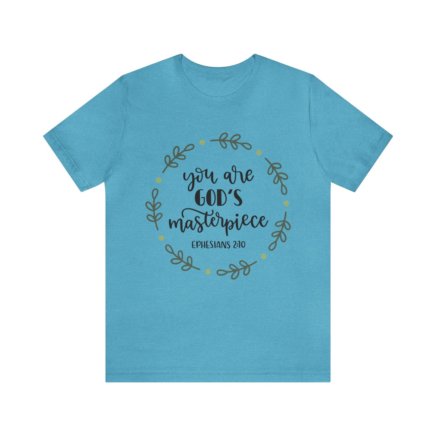 You are God's Masterpiece (front) You are Enough (back) Short Sleeve Tshirt