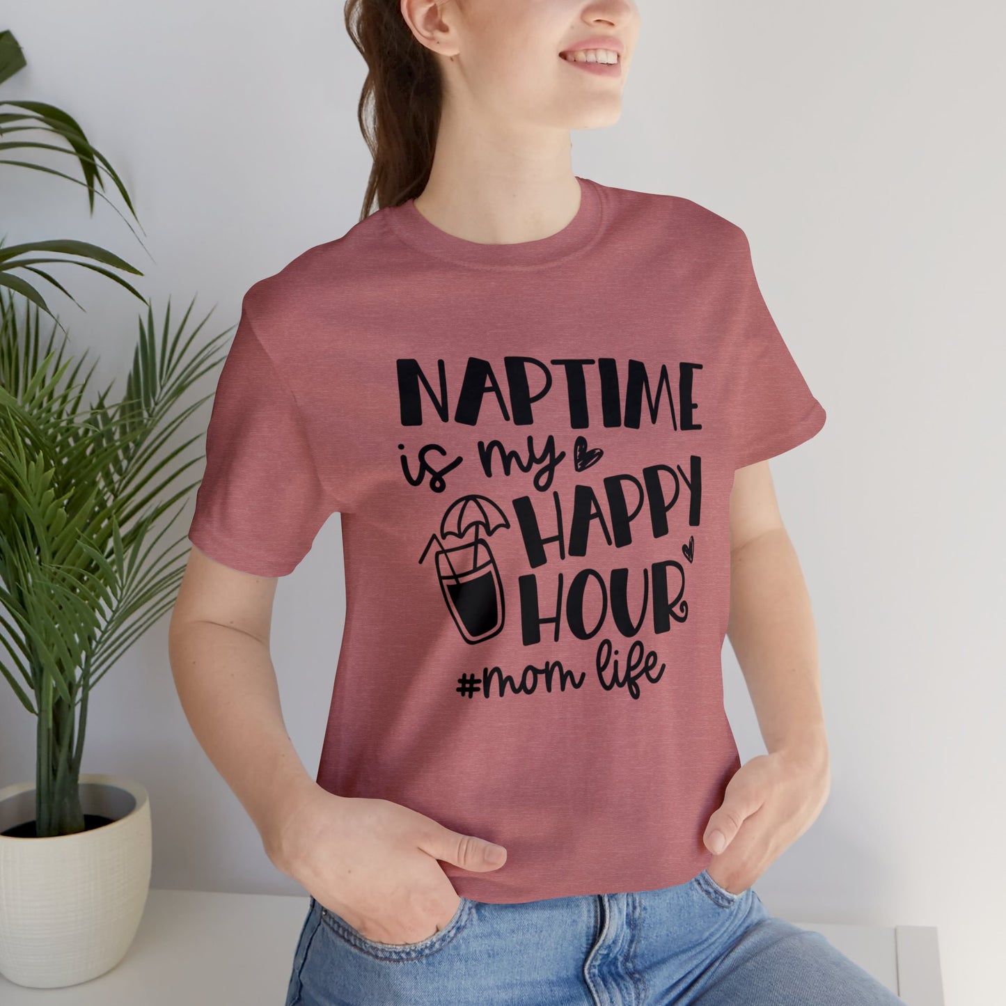 Naptime is my happy hour #momlife short sleeve tshirt