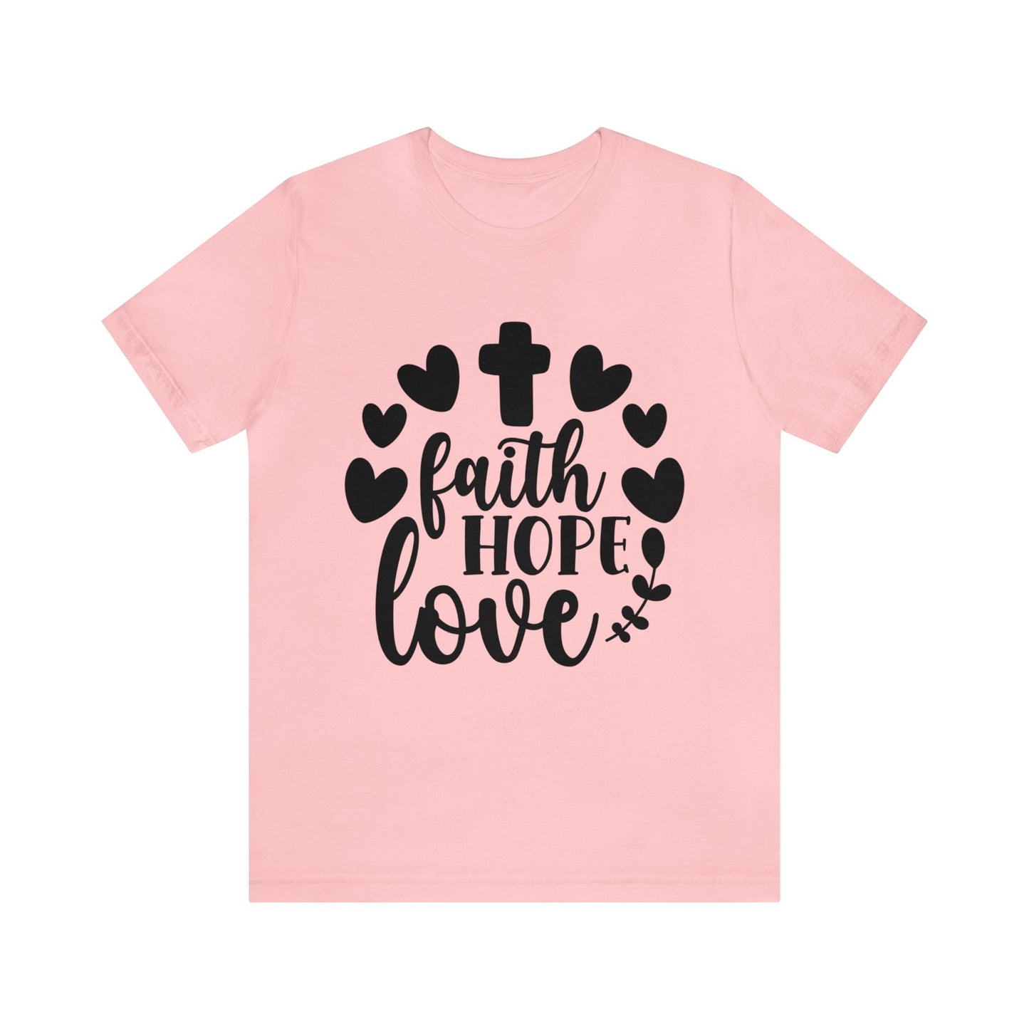 Faith Hope Love (front) Pray (back) Short Sleeve Tshirt