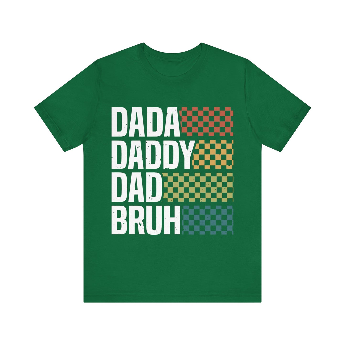 DADA DADDY DAD  BRUH Jersey Short Sleeve Tee
