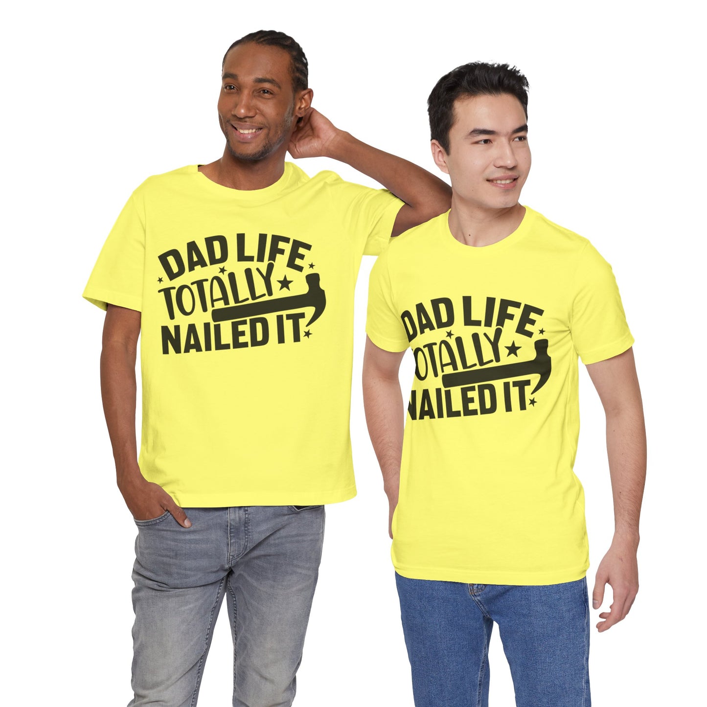 Dad Life Totally Nailed It Jersey Short Sleeve Tee