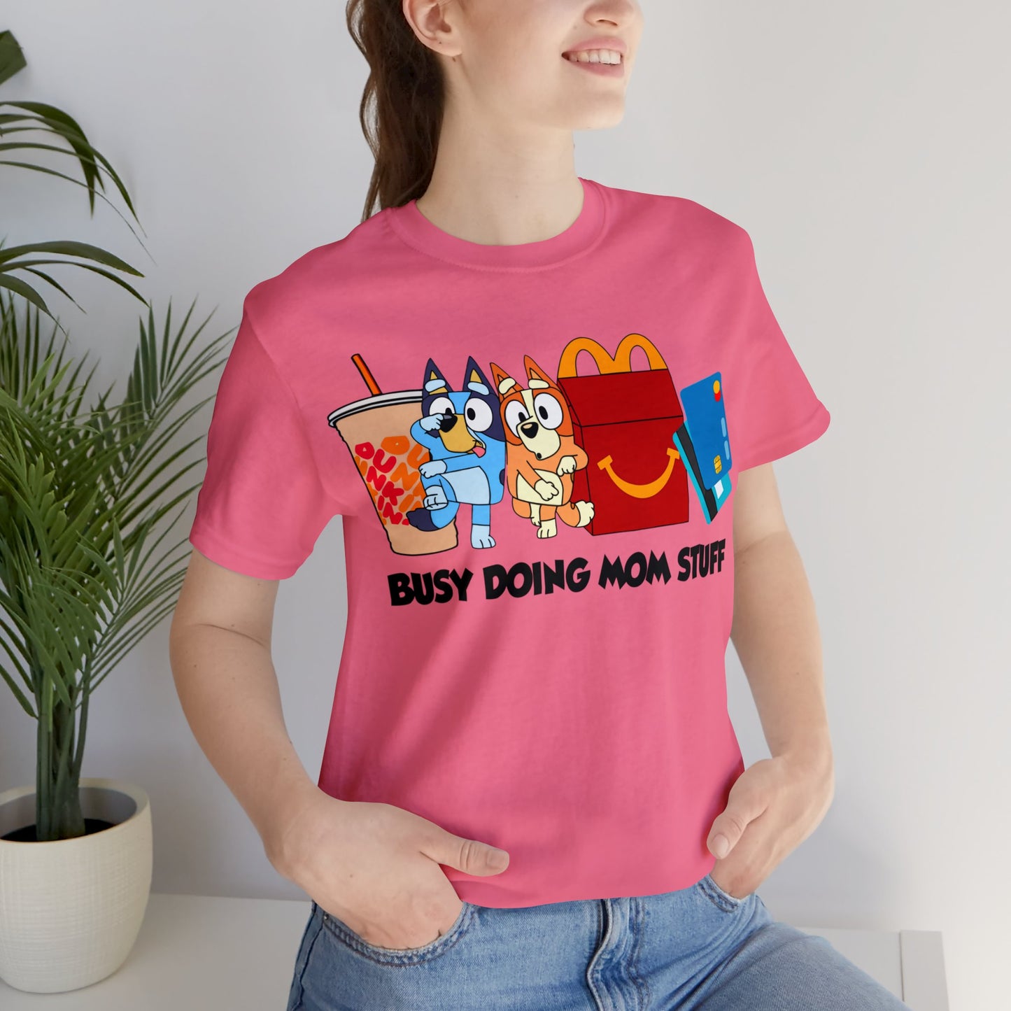 Busy Doing Mom Stuff Short Sleeve Tshirt