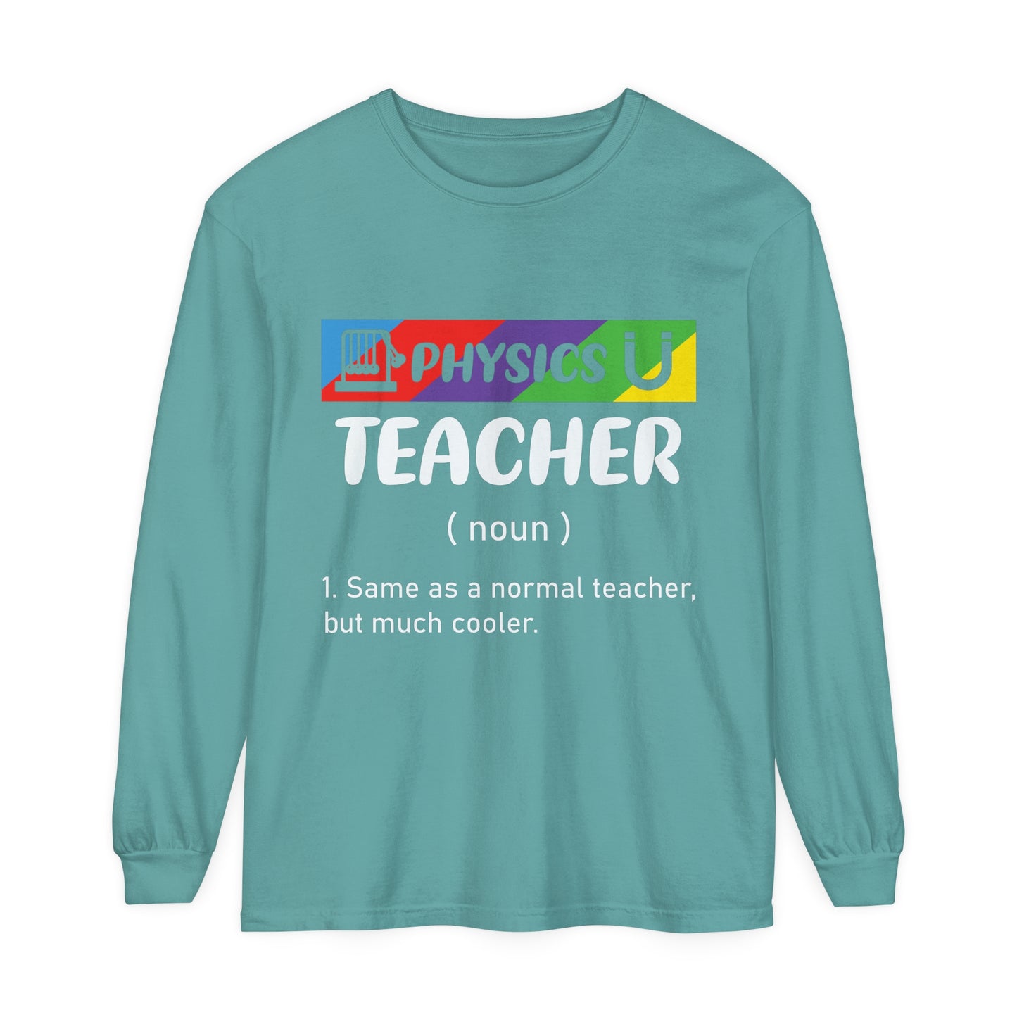 Physics Teacher Long Sleeve T-Shirt
