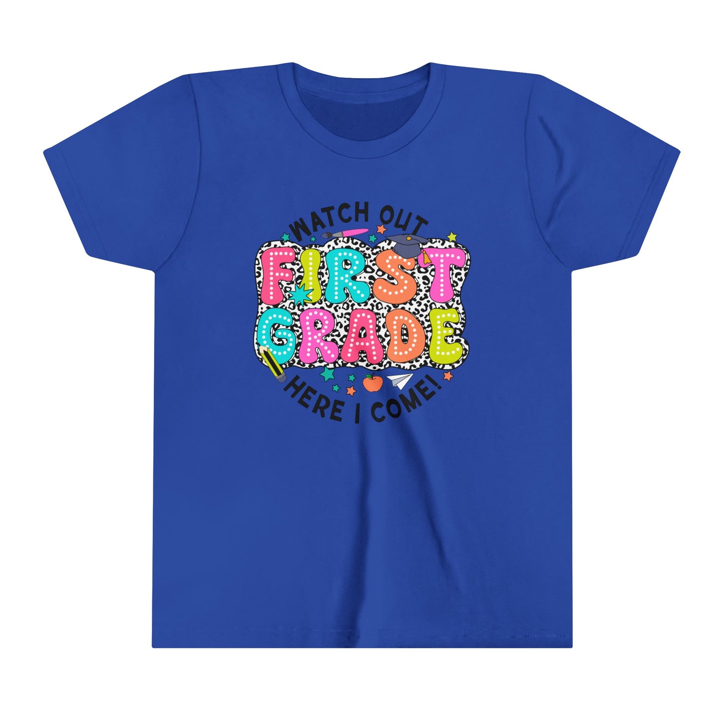 Watch Out First Grade Here I Come Youth Short Sleeve Tee