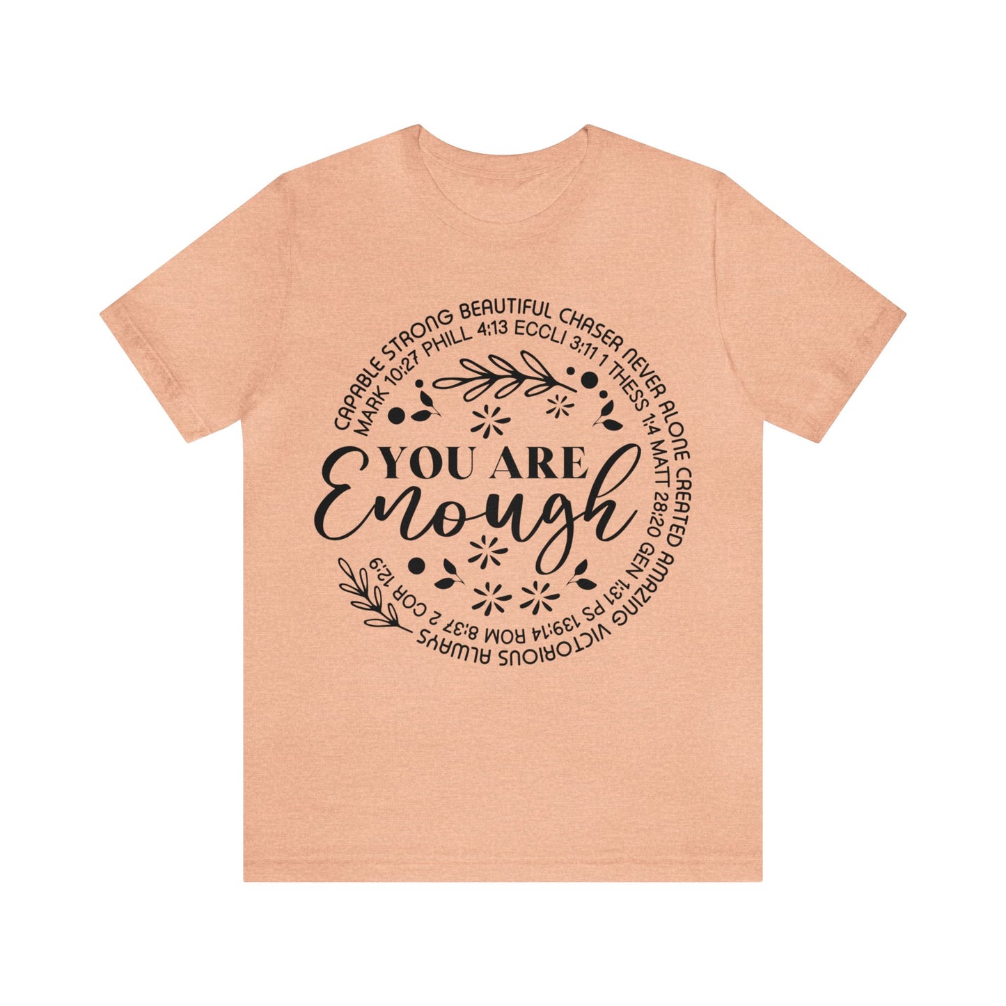 You are Enough Short Sleeve Tshirt