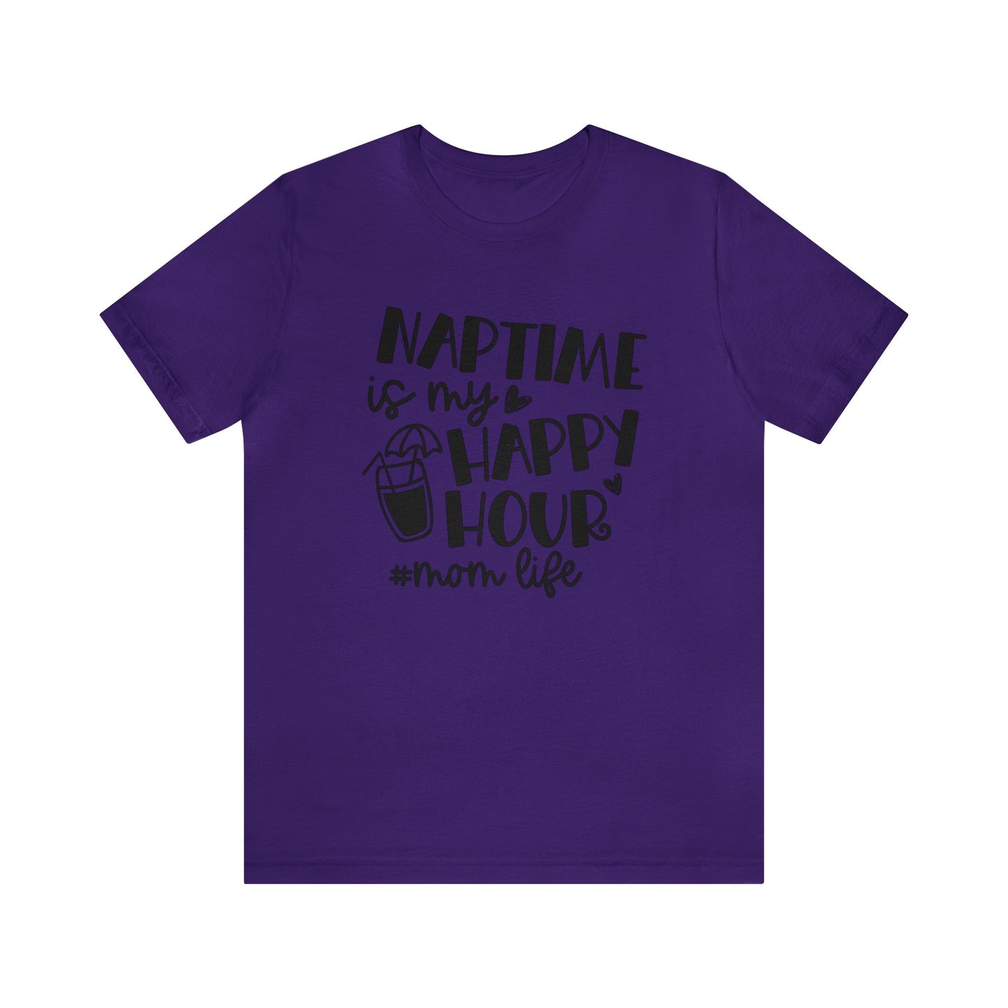 Naptime is my happy hour #momlife short sleeve tshirt